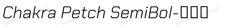 Chakra Petch SemiBol字体转换 Chakra Petch SemiBol字体转换
